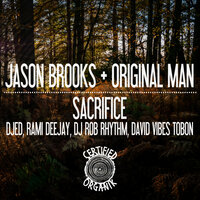 Sacrifice - Dj Jason Brooks & Original Man & Rami Deejay