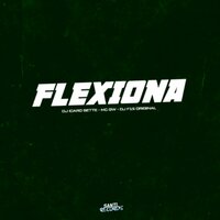 Flexiona - DJ Icaro Sette & MC Gw & DJ F15 Original