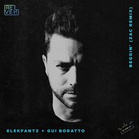 Beggin' - Gui Boratto & Elekfantz