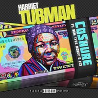 Harriet Tubman - New Typa Money & LS3 & Coshure