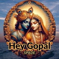 Hey Gopal - Spade
