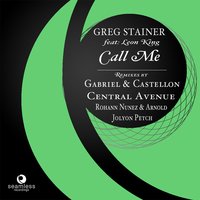 Call Me - Greg Stainer & Jolyon Petch & Leon King