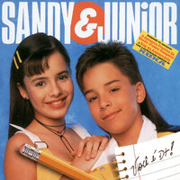 Você É Demais - Sandy e Junior