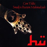 Yaban Gülü - Cem Yıldız & Smadj & Rustam Mahmudzade & Cem Yıldız, Smadj, Rustam Mahmudzade