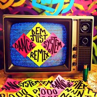 Dem Just - J.O.S.H.U.A & Rush Davis & Dance System