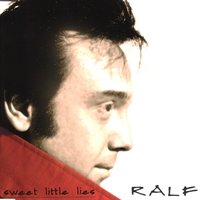 Sweet Little Lies - Ralf