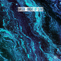Night of Love - Gaten