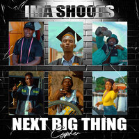 Ima Shoots(Next Big Thing Cypher) - Sirspect & Mark Pole Pole & Blood kid yvok & Kopala Chipo & Ichimuzy & Reyner