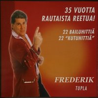 Ei rakkautta ostaa voi - Frederik