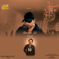 Mausam Kii Tarah - Saaj Bhatt & Himesh Reshammiya