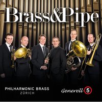 II. Choral - Philharmonic Brass Zürich - Generell5 & Jonas Herzog & Philharmonic Brass Zürich - Generell5 & Jonas Herzog & Johann Sebastian Bach