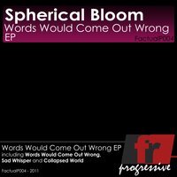 Sad Whisper - Spherical Bloom