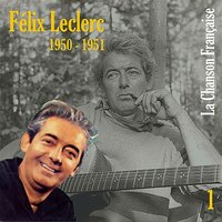 La Complainte Du Pêcheur - Félix Leclerc