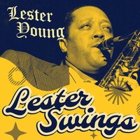 It All Depends on You - Lester Young