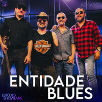 Mil Léguas - Entidade Blues & Showlivre