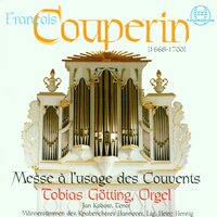 Messe à l'usage des Couvents, "Gloria": VII. - Knabenchor Hannover & Jan Kobow & Tobias Götting & Heinz Henning & Франсуа Куперен