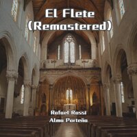 El Flete - Rafael Rossi & Alma Porteña