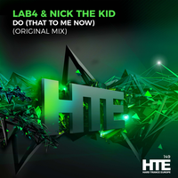 DO (That To Me Now) - Lab4 & Nick the Kid