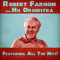 Lovely Lady Let the Roses See You Today - Robert Farnon and His Orchestra